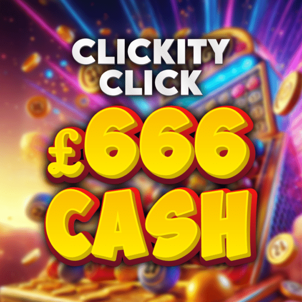 Clickity Click - £666 Cash (Doubled If Last In Set)