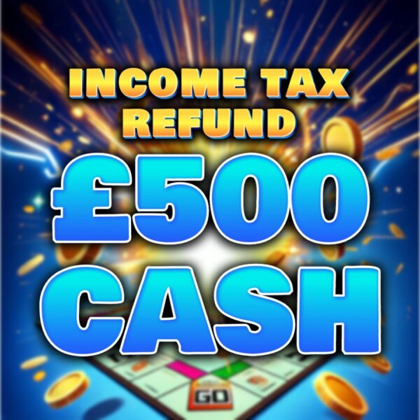 Income Tax Refund - £500 Cash