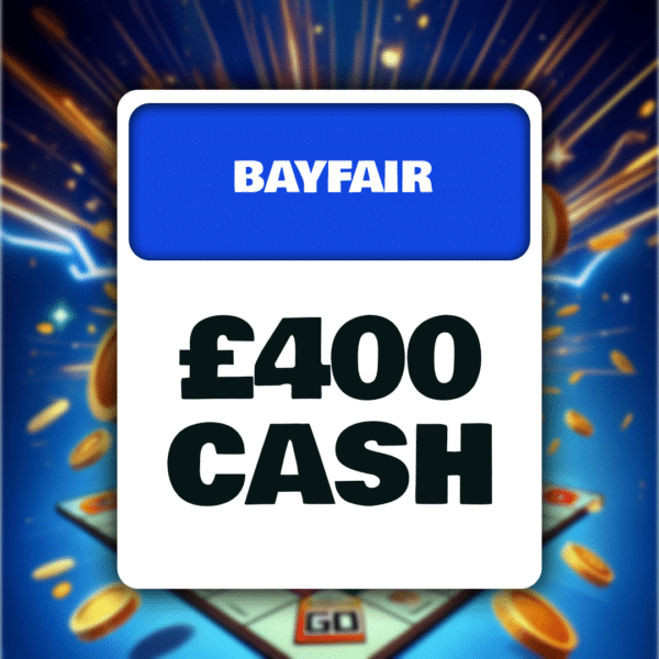 Bayfair £400 Cash