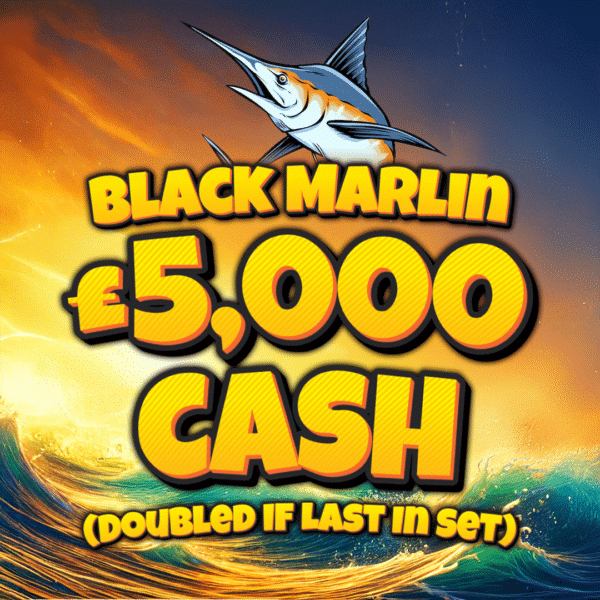 Black Marlin - £5,000 Cash (Doubled If Last In Set)