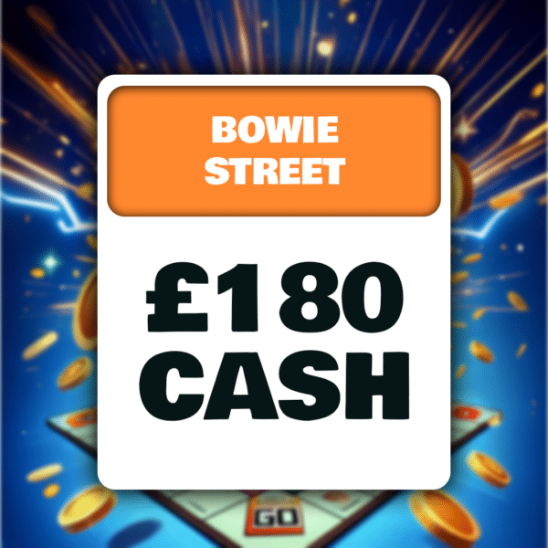 Bowie Street £180 Cash