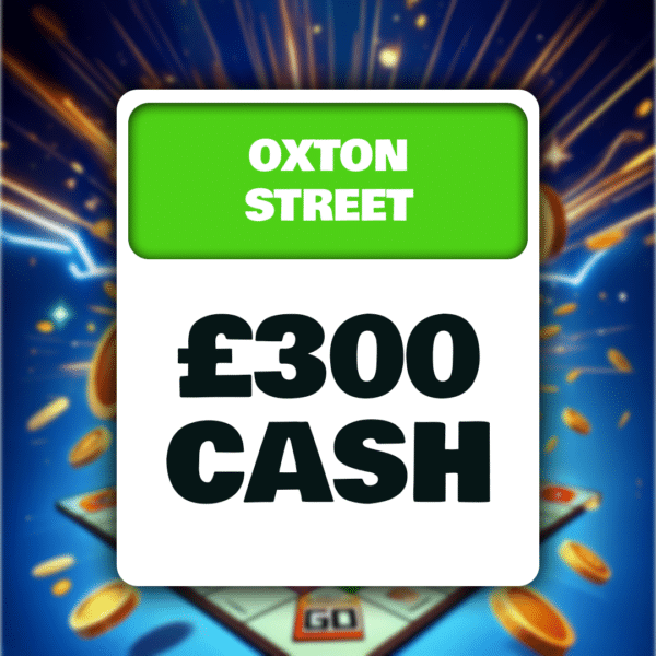Oxton Street £300 Cash