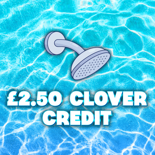 Rain Shower £2.50 Clover Credit
