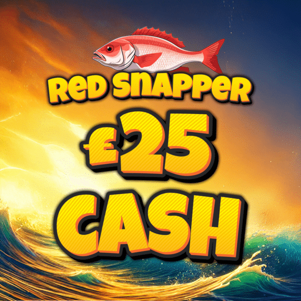Red Snapper - £25 Cash