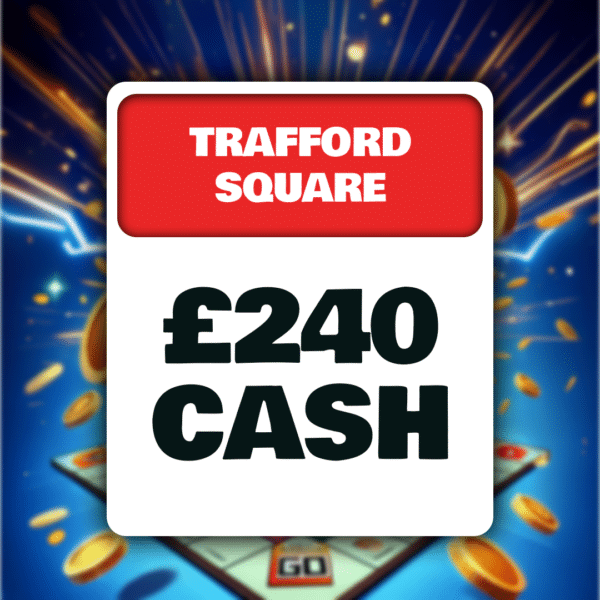 Trafford Square £240 Cash