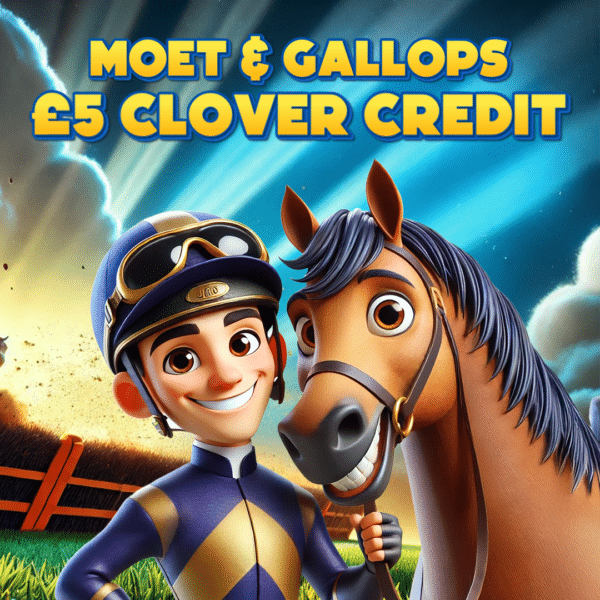 Moet & Gallops £5 Clover Credit