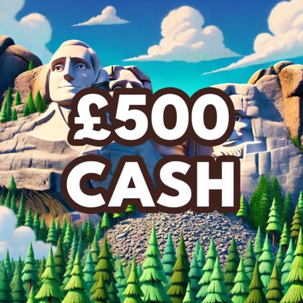 Mount Rushmore £500 Cash