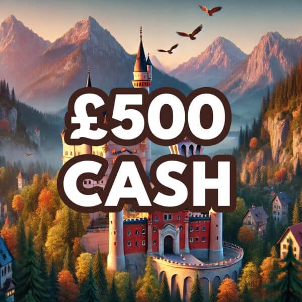 Neuschwanstein Castle £500 Cash