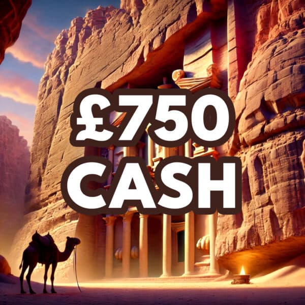 Petra £750 Cash
