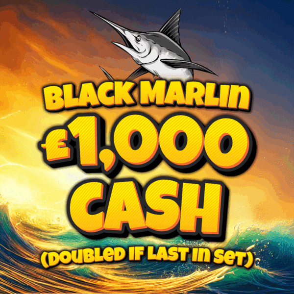 Black Marlin - £1,000 Cash (Doubled If Last In Set)