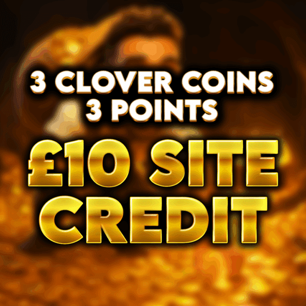 3 Clover Coins - £10 Site Credit - 3 Points