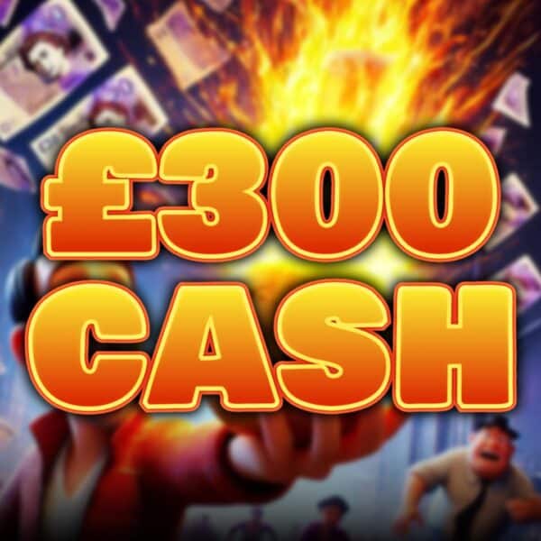 £300 Cash