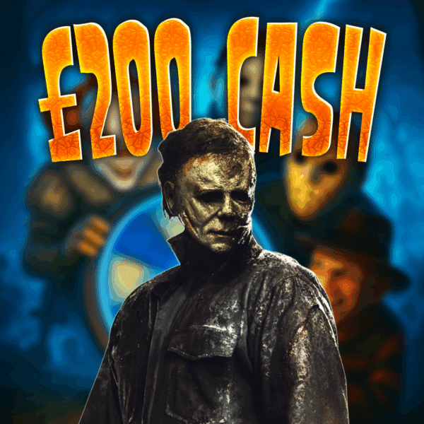 Michael Myers | £200 Cash