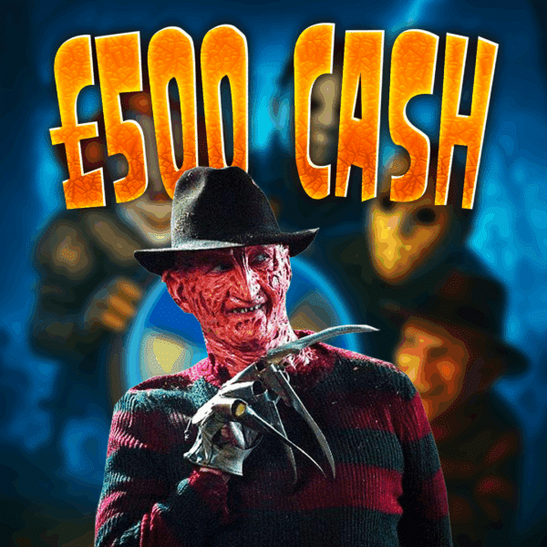 Freddy Krueger | £500 Cash