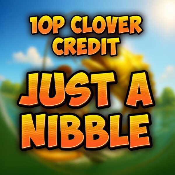 Just A Nibble - 10p Clover Credit