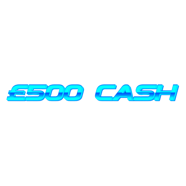 £500 Cash