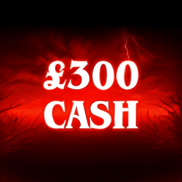 £300 Cash (Doubled If LAST In Set)