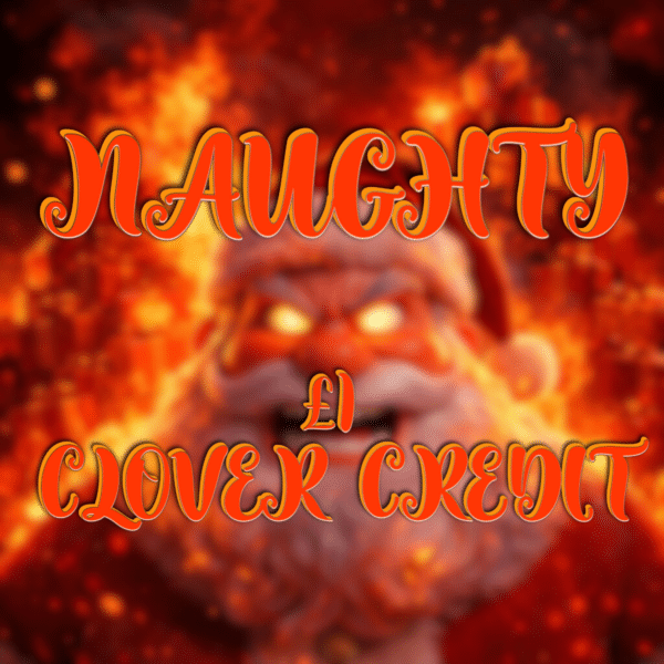 Naughty - £1 Clover Credit