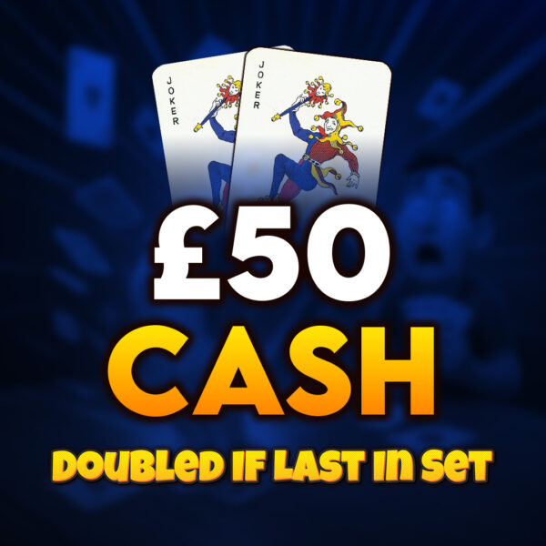 🃟 Jokers | £50 Cash (Doubled If Last In Set) 🃟