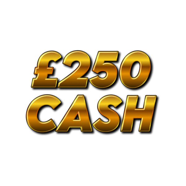 £250 Cash
