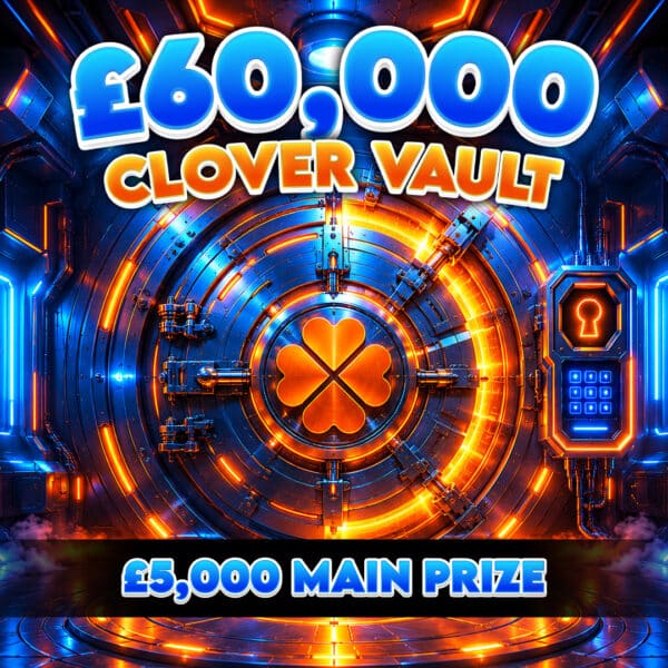 £60,000 Clover Vault - £5,000 Main Prize