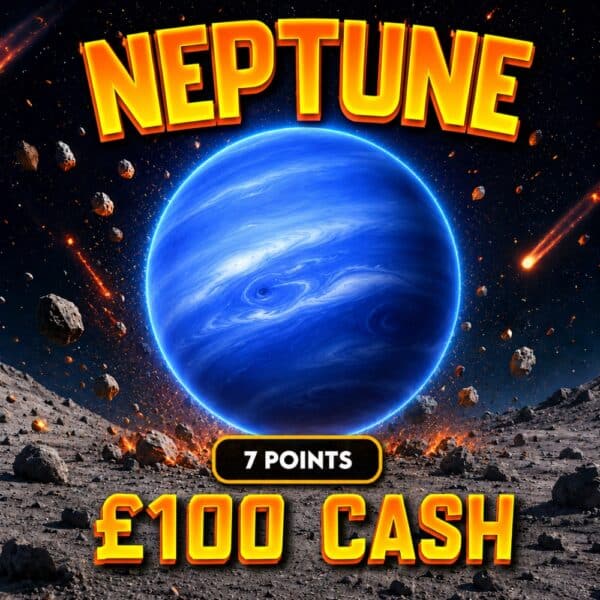 Neptune | 7 points | £100 Cash