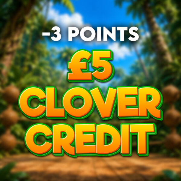 -3 points | £5 Clover Credit