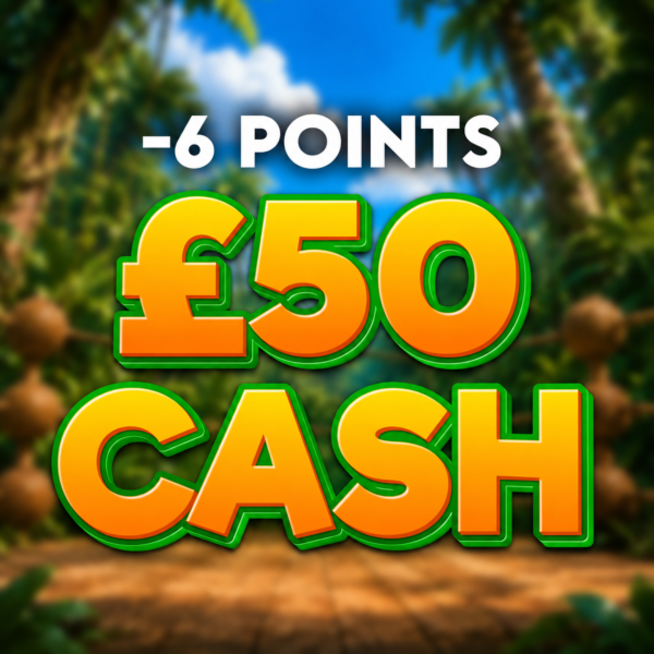 -6 points | £50 Cash