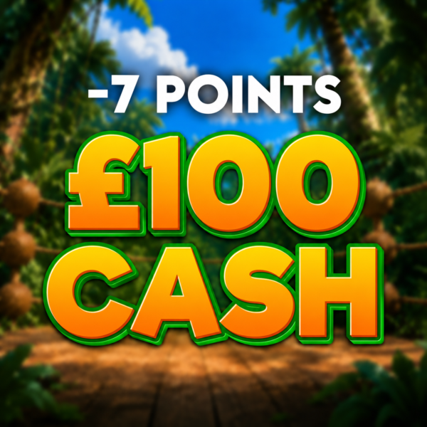 -7 points | £100 Cash