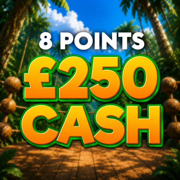8 points | £250 Cash