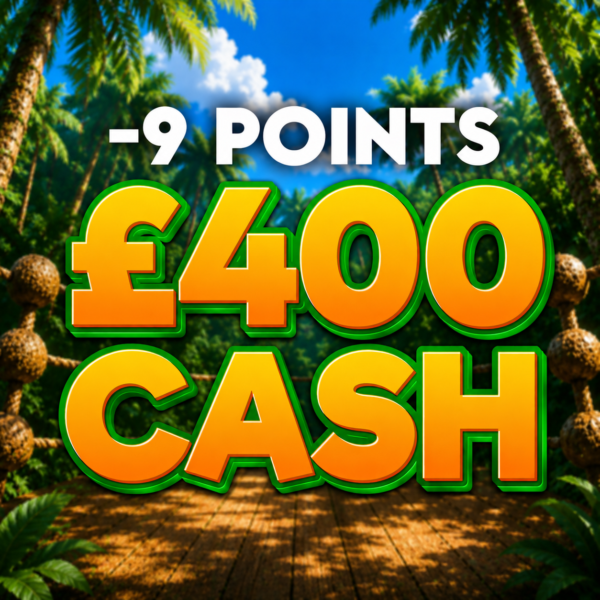 -9 Points | £400 Cash