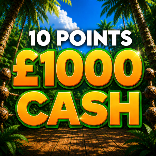 10 Points | £1,000 Cash