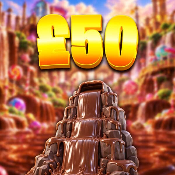 Chocolate Waterfall | £50 Cash