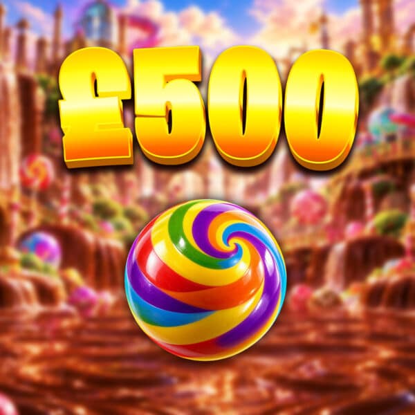 Everlasting Gobstopper | £500 Cash