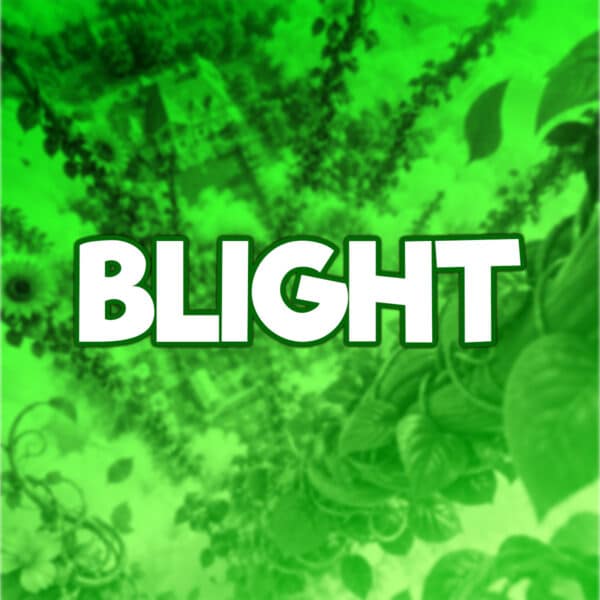 Blight | -1 point | £1 Clover Credit