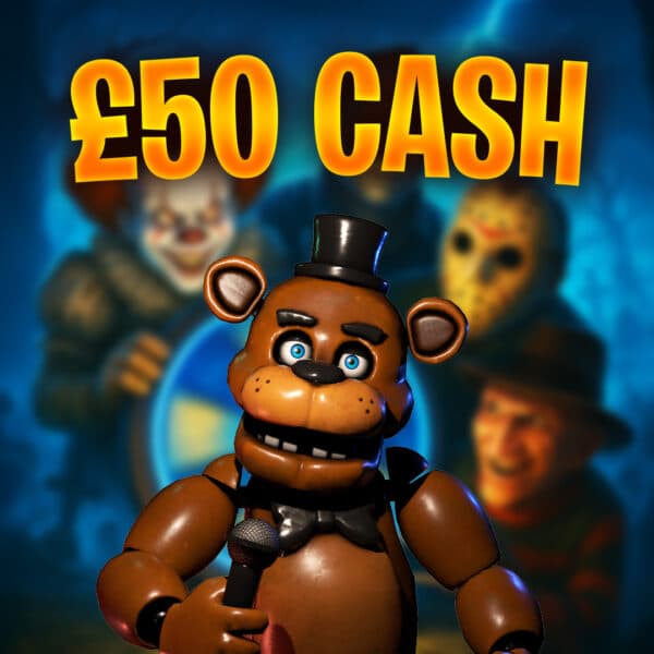 Freddy Fazbear | £50 Cash