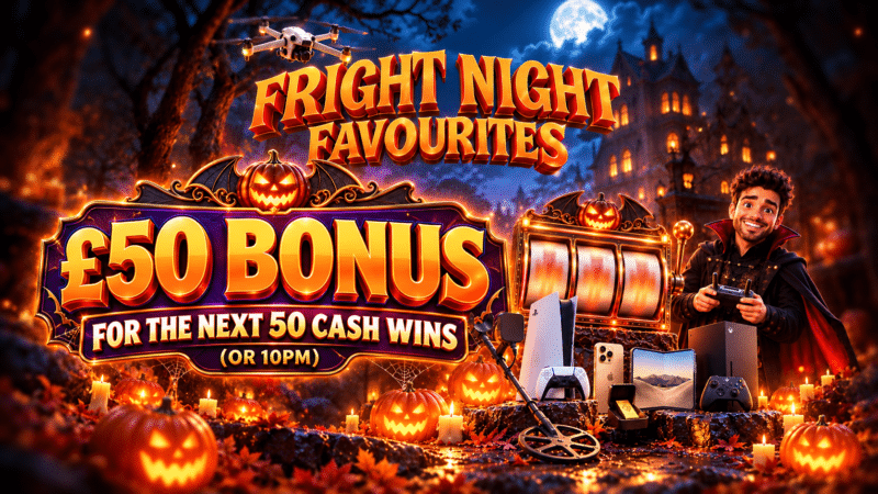 The Clover Fright Night Favourites -  £80,000 Prize Pool!